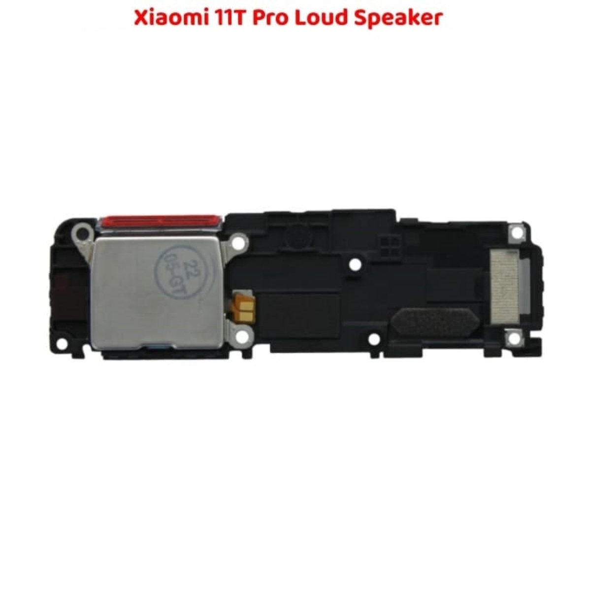 Xiaomi 11T Pro Loud Speaker Top Engineered Replacement - Image 2