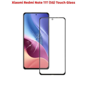 Xiaomi Redmi Note 11T 5G Touch Glass Replace